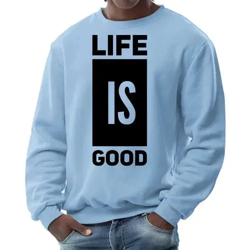 Cozy Vibes Life Is Good Pullover