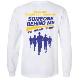 For Someone Behind Me Long Sleeve Tee